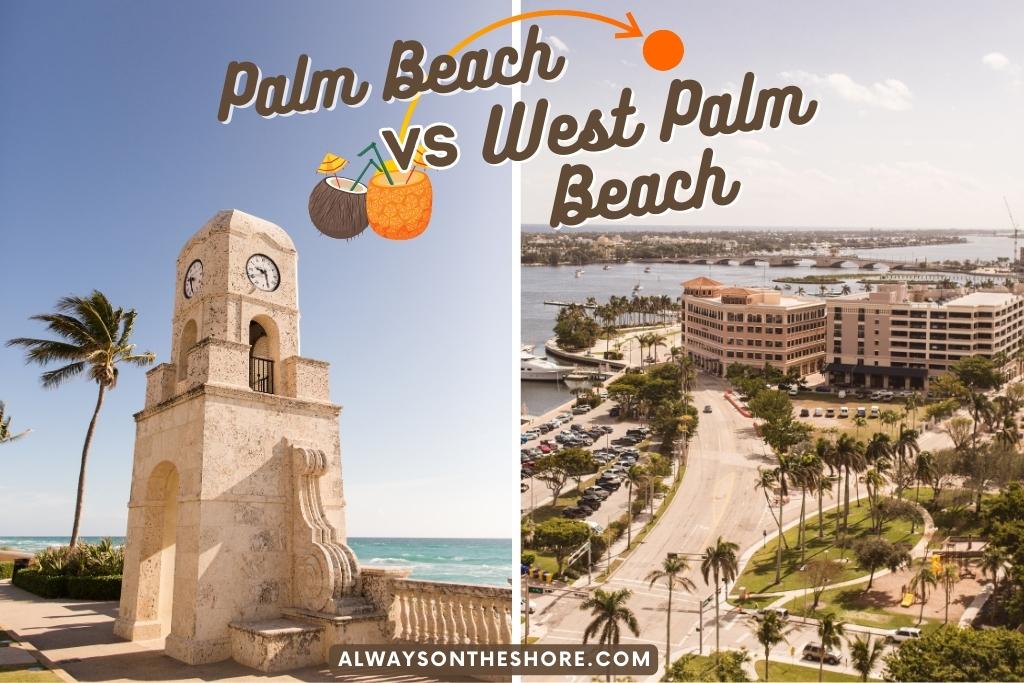 Worth ave clock tower in Palm Beach vs West Palm Beach Downtown